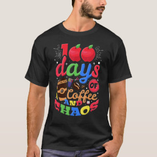 T-shirt 100 jours de café et de chaos école primaire thé