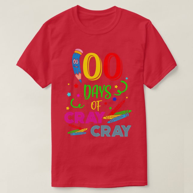 T-shirt 100 Jours De Cray Cray 6 (Design devant)