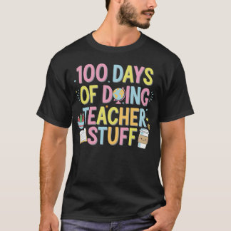 T-shirt 100 Jours De Faire Des Stups D'Enseignant 100E Jou