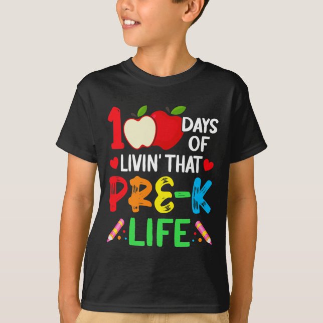 T-shirt 100 Jours De L'École Pré-k Étudiant À La Vie (Devant)
