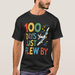 T-shirt 100 Jours De Vol Juste En Avion 100E Jour De