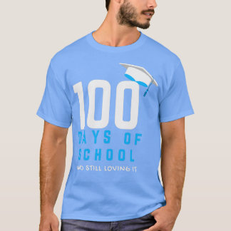T-shirt 100 Jours d'école et toujours aimer IT Classique T