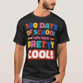 T-shirt 100 Jours D'École Qui Était Plutôt Cool