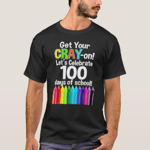 T-shirt 100 Jours D'école, Sortez Vos Crayons Jour Enseign