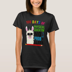 T-shirt 100 jours d'éducation physique Pas de problème Lam