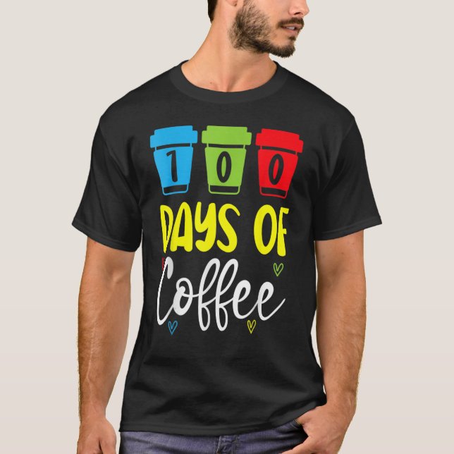 T-shirt 100 Jours D'Enseignant De L'École De Café Caffiné  (Devant)