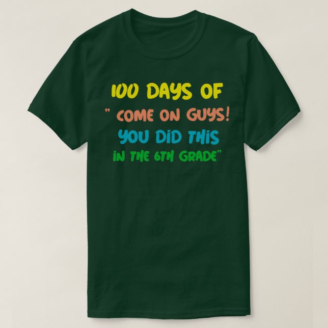 T-shirt 100 jours d'enseignants disent 2 (Design devant)