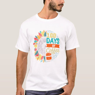 T-shirt 100 Jours D'Enseignement Du Café Répéter 100 Jours