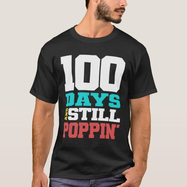 T-shirt 100 Jours Et Toujours Le 100E Jour De L'École (Devant)