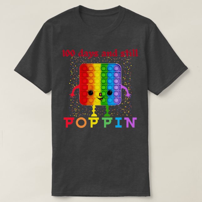 T-shirt 100 Jours Et Toujours Poppin 100E Jour De L'École  (Design devant)
