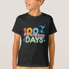 T-shirt 100 Jours merveilleux 100e Jour de l'école Sirène