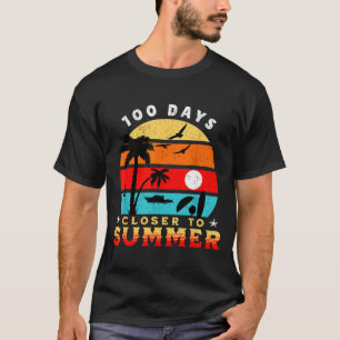 T-shirt 100 jours plus près de l'été 100 jours plus près d