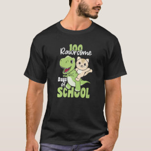 T-shirt 100 Jours Rawrsome De Scolarisé Chat Trex 100 Jour