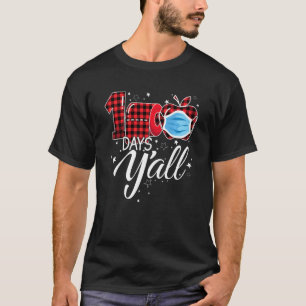 T-shirt 100 Jours Y'all Face Mask Joyeux 100ème Jour De L'