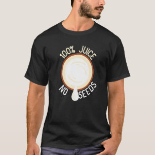 T-shirt 100 Jus Pas de graines de noix de coco Vasectomie