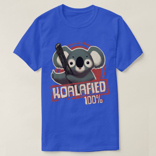 T-shirt 100 Koalafied Witty Pun Sceau d'approbation Fluffy (Design devant)