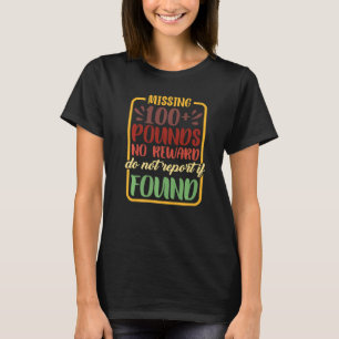 T-shirt 100 Livres Et Plus Aucune Récompense Ne Signalez P