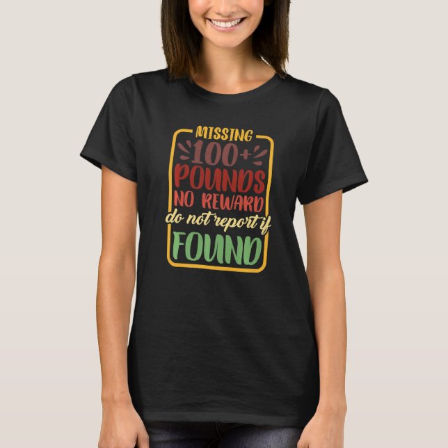 T-shirt 100 Livres Et Plus Aucune Récompense Ne Signalez P (Devant)