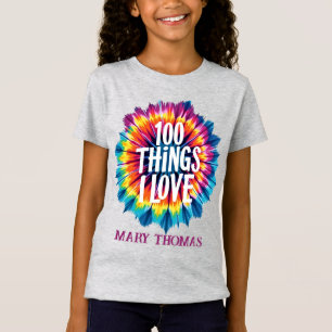 T-Shirt 100 Things I Love" Cravate-Dye Design - Cadeaux un