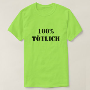 T-shirt 100% Tötlich 100% mortel