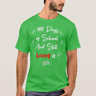 T-shirt 100E Jour D'École Et Toujours Aimer Ça Drôle Et