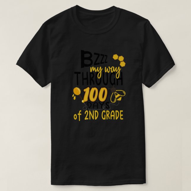 T-shirt 100th Day Of School Bee Hive Funny Sayings (Design devant)
