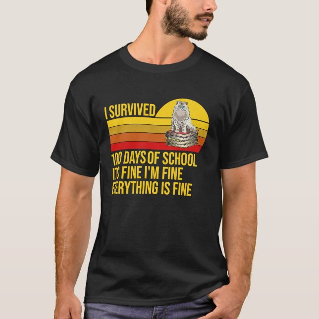 T-shirt 100th Day Of School It's Fine I'm Fine Everythings (Devant)