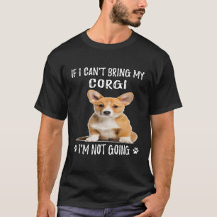 T-shirt 104 Si je ne peux pas apporter mon Corgi, je ne va
