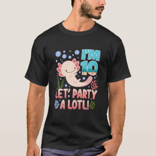 T-shirt 10 Ans Axolotl 10E Anniversaire Animaux Animaux