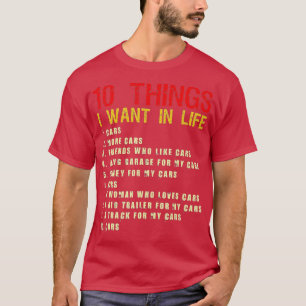 T-shirt 10 Choses Je Veux Dans Ma Vie Voitures Plus Voitur