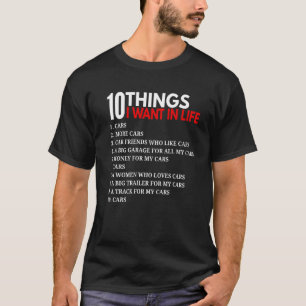 T-shirt 10 Choses Que Je Veux Dans Les Voitures À Vie Pour