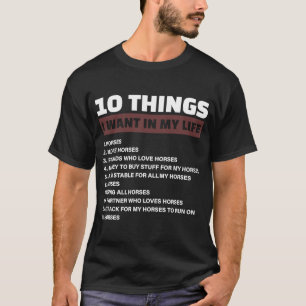 T-shirt 10 choses que je veux dans ma vie Chevaux et plus