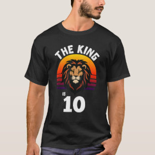 T-shirt 10e Anniversaire Animal Lion Le roi a 10 ans