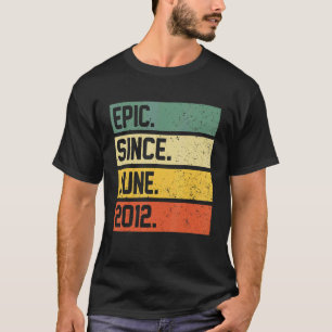T-shirt 10e anniversaire Cadeau 10 ans Epic depuis juin 20