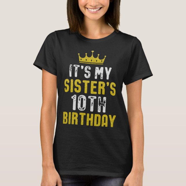 T-shirt 10e Anniversaire De La Couronne Jaune Pour Soeur D (Devant)