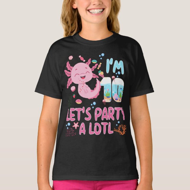 T-shirt 10e Je suis 10 Anniversaire fille Axolotl Lover ca (Devant)