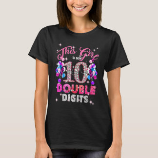 T-shirt 10th Birthday   This Girl Is Now 10 Double Digits