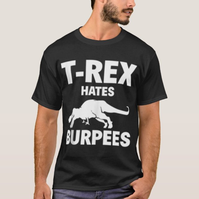 T-shirt 119 T Rex Hates Burpees Drôle Dinosaure Gym entraî (Devant)