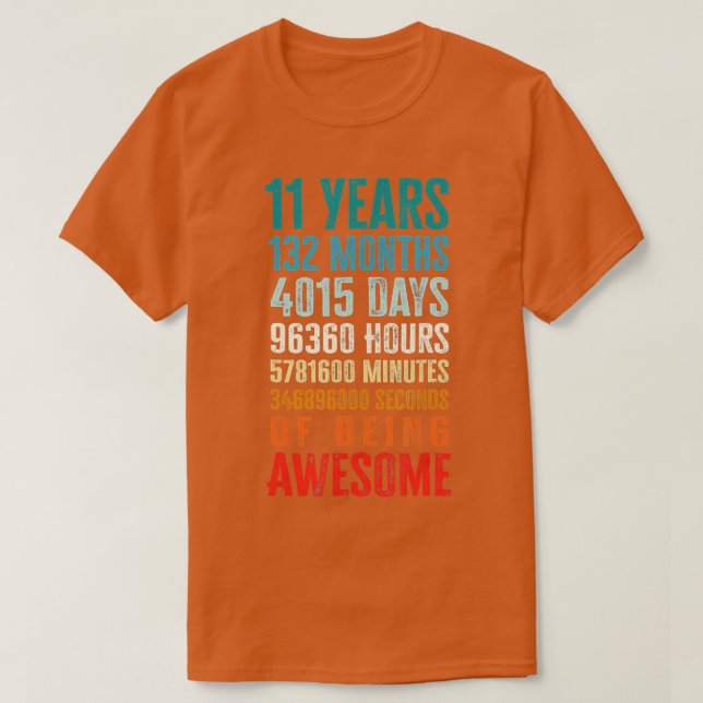 T-shirt 11 Ans 132 Mois D'Être Impressionnant 11e Annivers (Design devant)