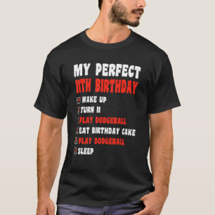 T-shirt 11 Ans Perfect 11e Anniversaire Dodgeball 11e B