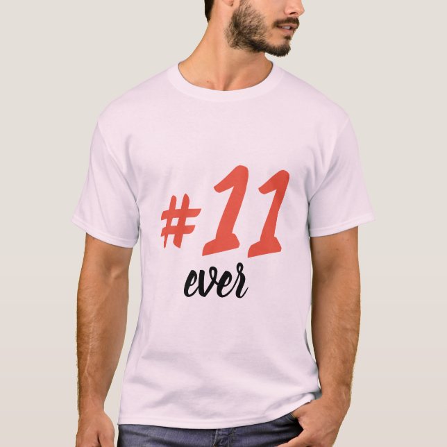 T-Shirt -11 ever (Vorderseite)