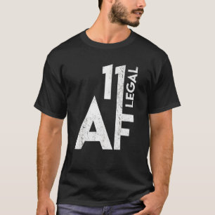 T-shirt 11 Légal Af Anniversaire 11ème Anniversaire Amusan