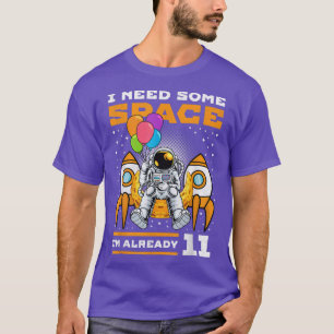 T-shirt 11ème Anniversaire J'Ai Besoin D'Espace, 11 Ans D'