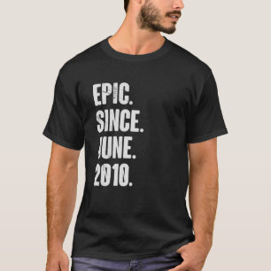 T-shirt 12 Ans 12e Anniversaire Epic depuis Juin 2010