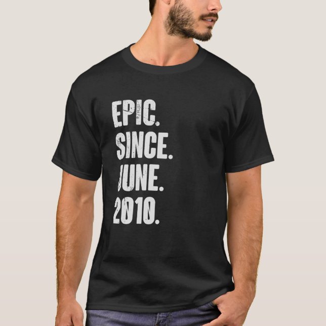 T-shirt 12 Ans 12e Anniversaire Epic depuis Juin 2010 (Devant)