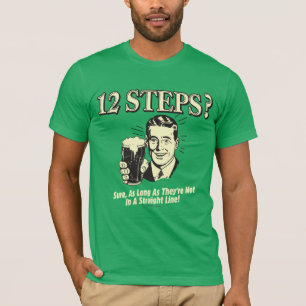 T-shirt 12 Étapes : Pas Dans Une Ligne Droite