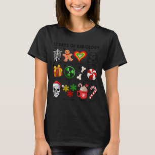 T-shirt 12 Jours De Radiologie Technicien Xray Ct Irm Joye