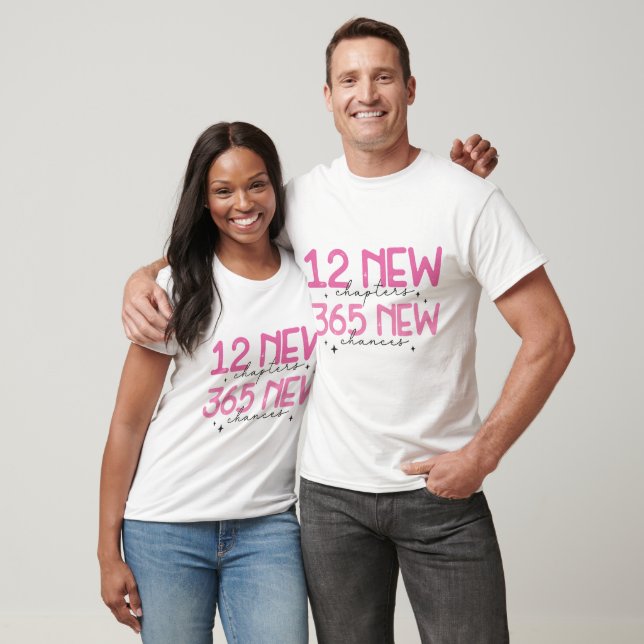 T-shirt 12 Nouveaux chapitres 12 Nouveau devis de nouvelle (Unisexe)