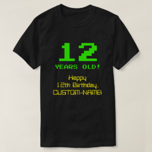 T-shirt 12e anniversaire : Amusant, 8 bits Look, Nerdy / G