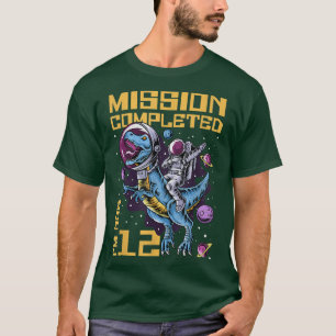 T-shirt 12e anniversaire Mission terminée Je suis maintena